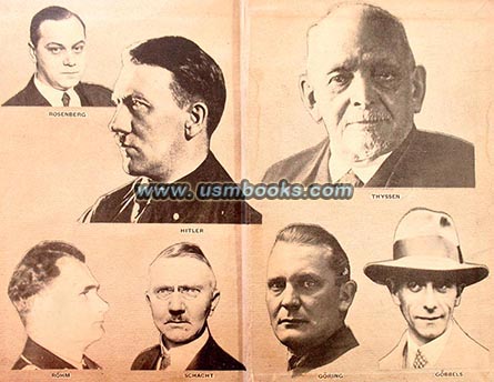 Adolf Hitler, Hermann Göring, Joseph Goebbels, Alfred Rosenberg, Hjalmar Schacht, Fritz Thyssen, Rudolf Hess, Ernst Röhm