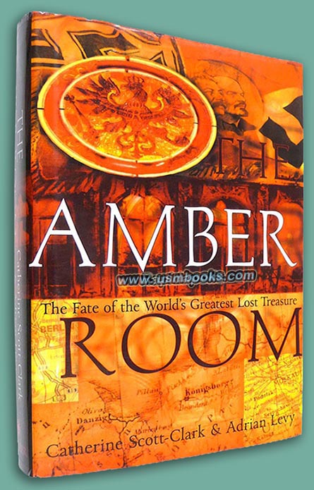 AMBER ROOM The Fate of the World’s Greatest Lost Treasure