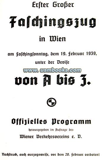 Erster Großer Karnevalszug in Wien am Faschingsonntag, dem 19. Februar 1939 unter der Devise von A bis z. Offizielles Programm