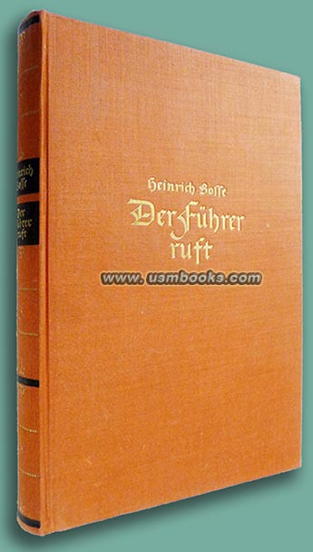 Der Führer ruft Erlebnisberichte aus den Tagen der grossen Umsiedlung im Osten
