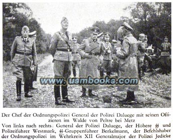 Chef der Ordnungspolizei General der Polizei Kurt Daluege, Generalmajor der Polizei Bruno Georg Jedicke,