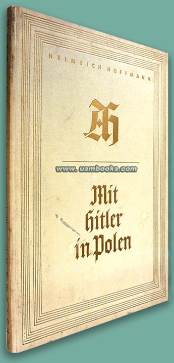 Mit Hitler in Polen Hoffmann photo book 1939