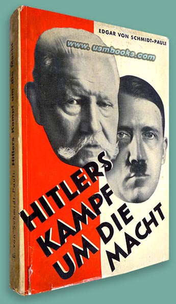 Hitlers Battle for Power, Edgar von Schmidt-Pauli