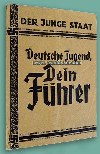 Deutsche Jugend, Dein Führer, Der Junge Staat Heft 1,