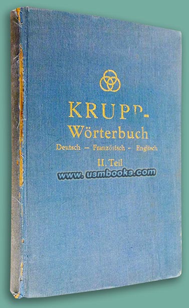 Krupp Wörterbuch Deutsch - Englisch - Französisch Teil II 1942