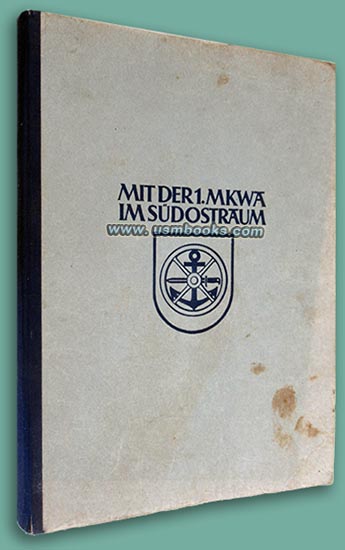 Mit der 1. MKWA im Südostraum, Dipl.-Ing. Lt. Fritz Becker