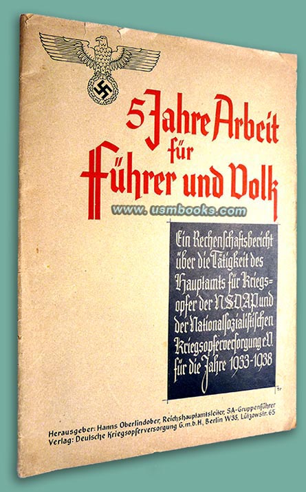 5 Jahre Arbeit für Führer und Volk, Reichskriegsopferführer Hanns Oberlindober