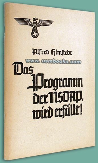 Das Programm der NSDAP Das Programm der NSDAP wird erfüllt, Alfred Himstedt