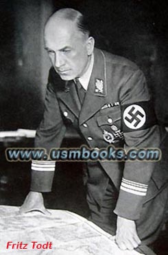 Reichsminister Dr. Ing. Fritz Todt Reichsminister Dr. Ing. Fritz Todt