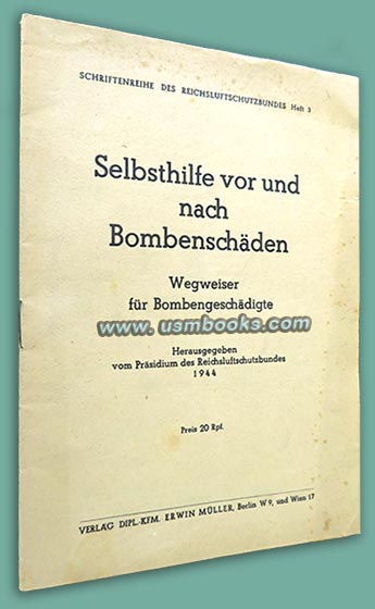 Selbsthilfe vor und nach Bombenschäden, 1944 Wegweiser für Bombengeschädigte
