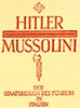 HITLER MUSSOLINI der Staatsbesuch des Führers in Italien