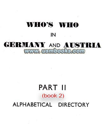 Who’s Who in Germany and Austria Part 2, alphabetical directory of German Third Reich personalities