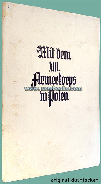 Mit dem XIII. Armeekorps in Polen, with 1940 dust jacket